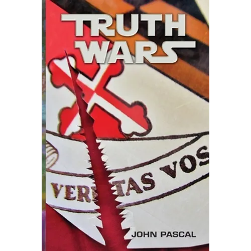 Truth Wars: The Battle For The Human Heart