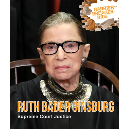 Ruth Bader Ginsburg: Supreme Court Justice