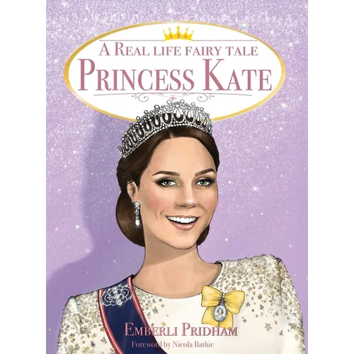 A Real Life Fairy Tale Princess Kate