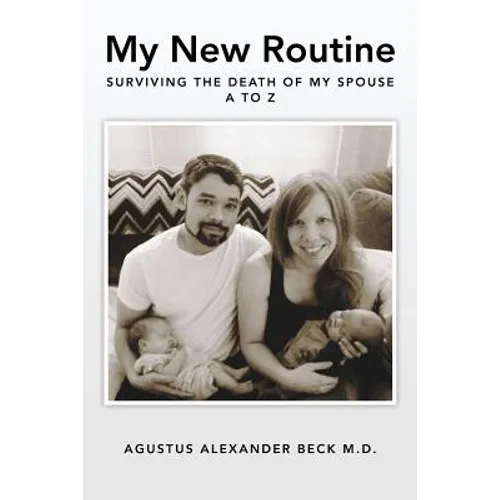 My New Routine Surviving the Death of My Spouse A to Z