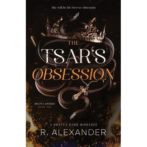 The Tsar's Obsession: A Bratva Dark Romance