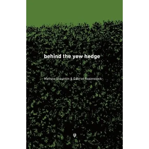 behind the yew hedge