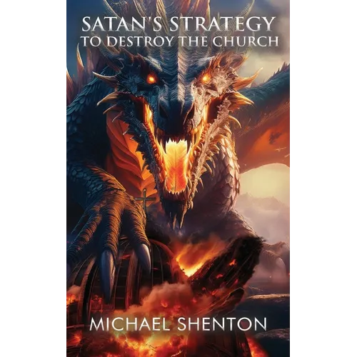 Satan's Strategy to Destroy the Church