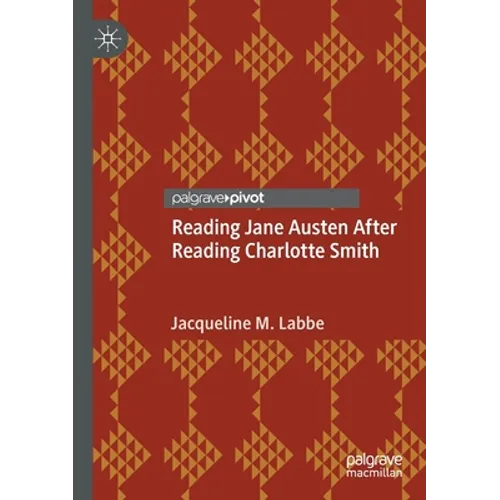 Reading Jane Austen After Reading Charlotte Smith