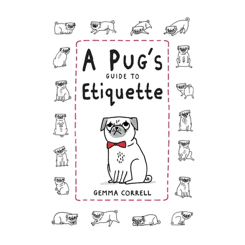 A Pug's Guide to Etiquette