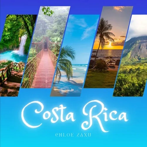 Costa Rica: A Beautiful Print Landscape Art Picture Country Travel Photography Meditation Coffee Table Book