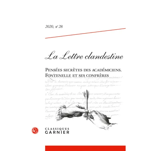 La Lettre Clandestine: Pensees Secretes Des Academiciens. Fontenelle Et Ses Confreres