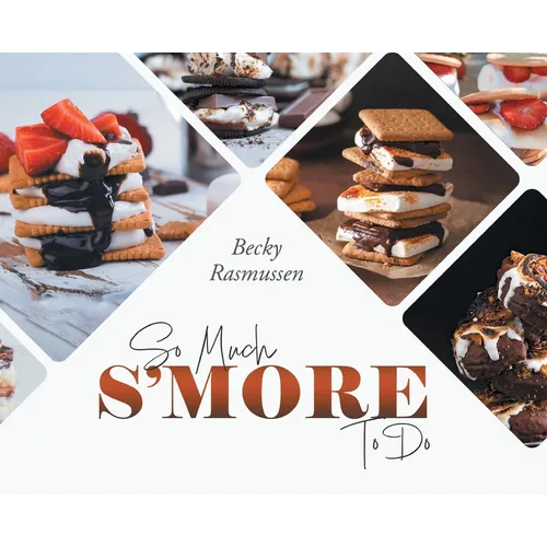 So Much S'more To Do