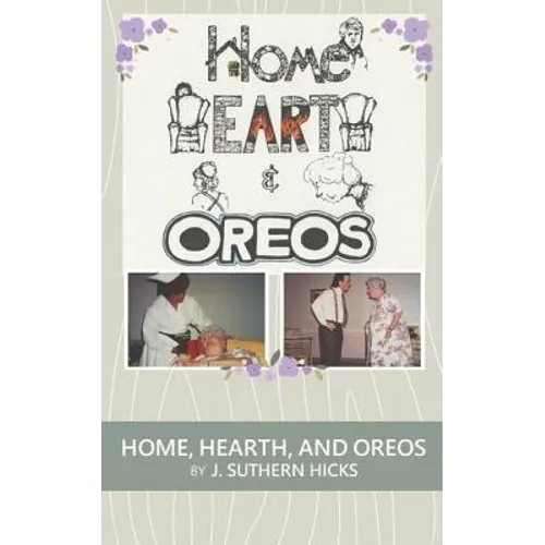 Home, Hearth, and Oreos: A One Act Play