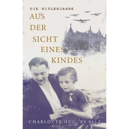 Die Hitlerjahre Aus der Sicht Eines Kindes