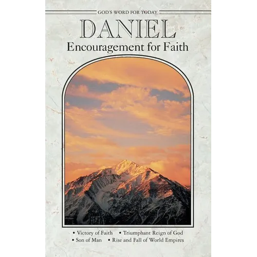 God's Word for Today: Daniel