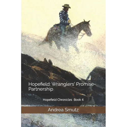 Hopefield: Wranglers' Promise-Partnership: Hopefield Chronicles