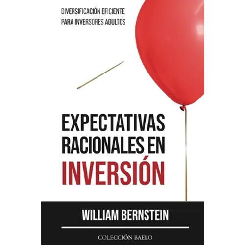 Expectativas Racionales en Inversión: Diversificación Eficiente para Inversores Adultos