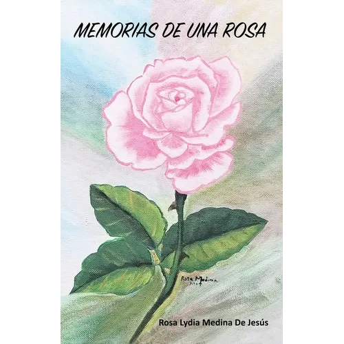 Memoria de Una Rosa