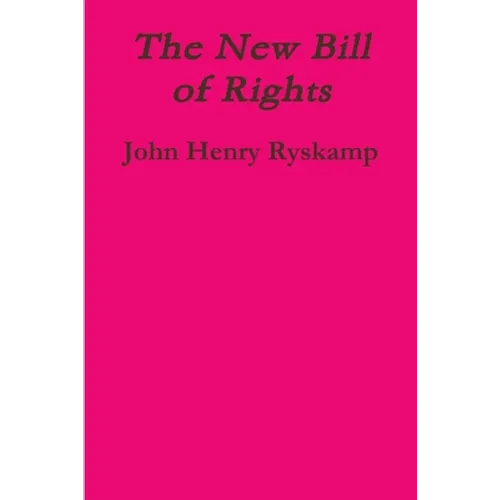 The New Bill of Rights