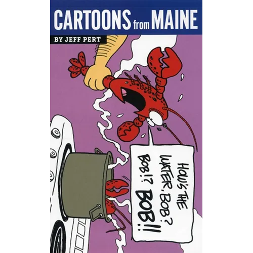 Cartoons from Maine: How's the Water, Bob?