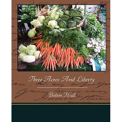 Three Acres And Liberty