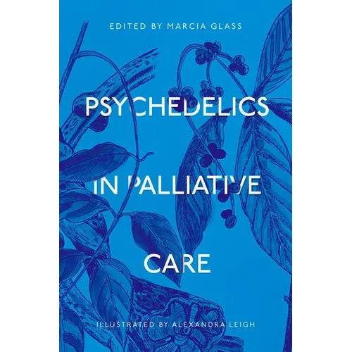 Psychedelics in Palliative Care