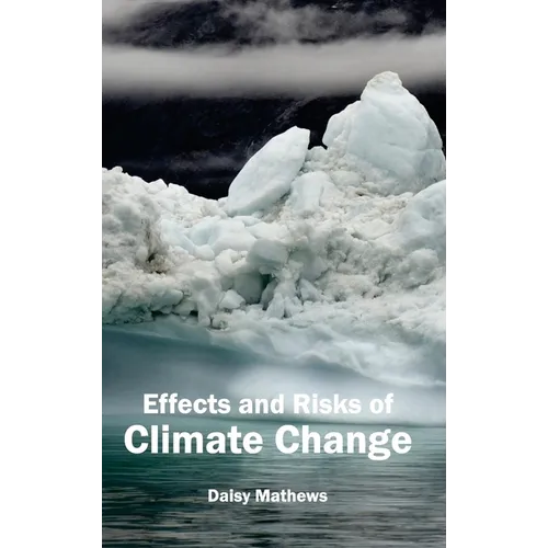 Effects and Risks of Climate Change