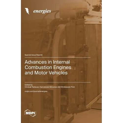 Advances in Internal Combustion Engines and Motor Vehicles