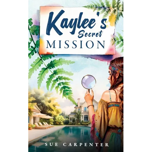 Kaylee's Secret Mission