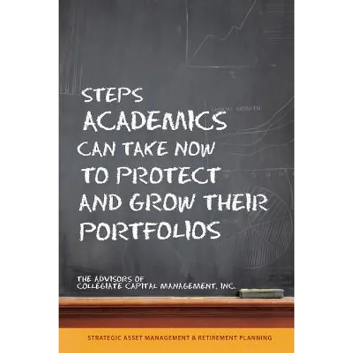 Steps Academics Can Take Now to Protect and Grow Their Portfolios