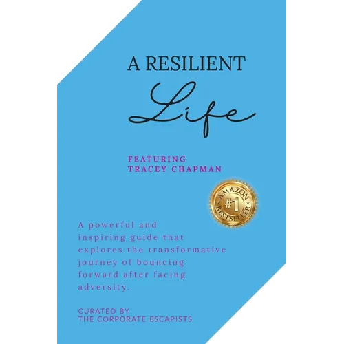 A Resilient Life