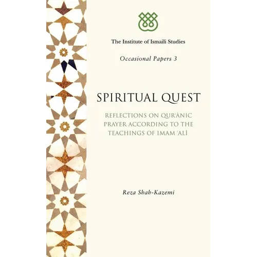 Spiritual Quest: Reflections on Quranic Prayer According to the Teachings of Imam Ali