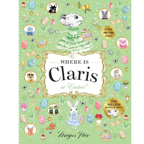 Where Is Claris at Easter!: Claris: A Look-And-Find Story!