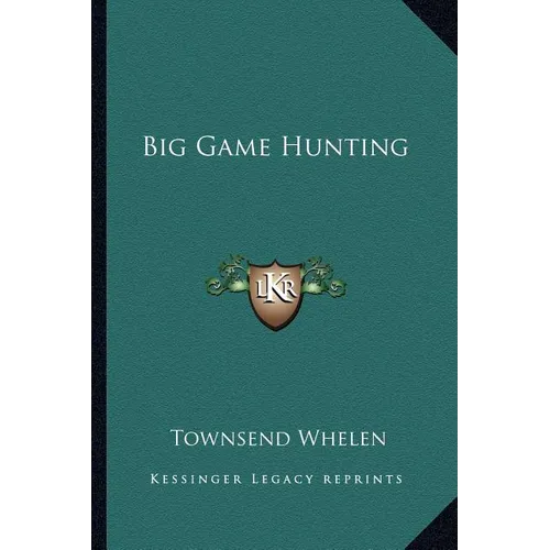 Big Game Hunting