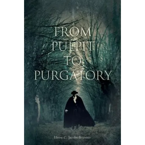 From Pulpit to Purgatory