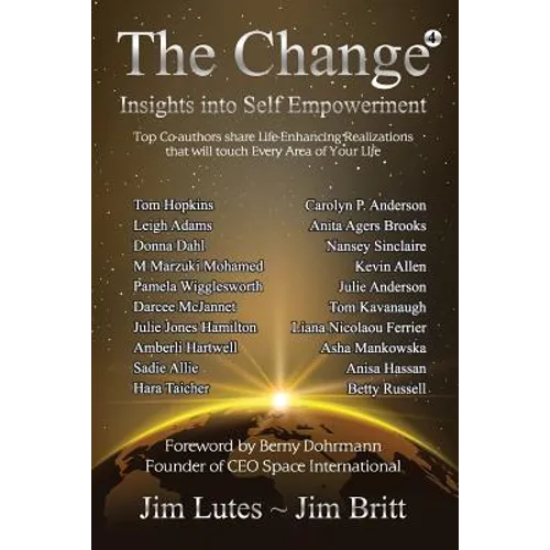 The Change 4: Insights Into Self-Empowerment