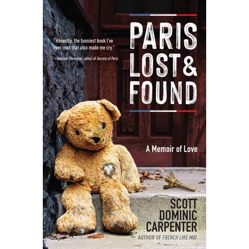 Paris Lost and Found: A Memoir of Love