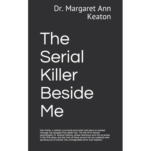 The Serial Killer Beside Me