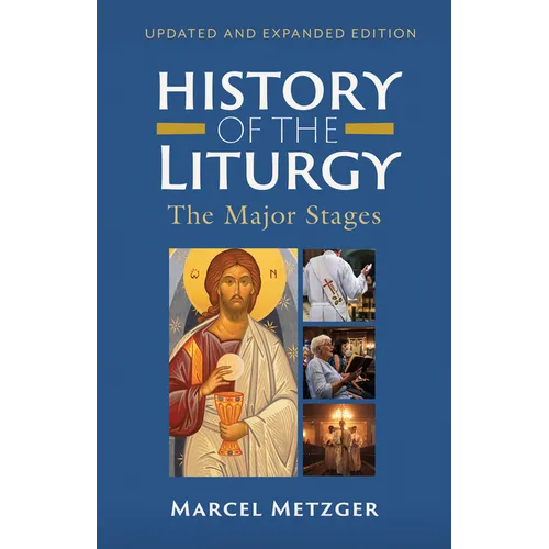 History of the Liturgy: The Major Stages