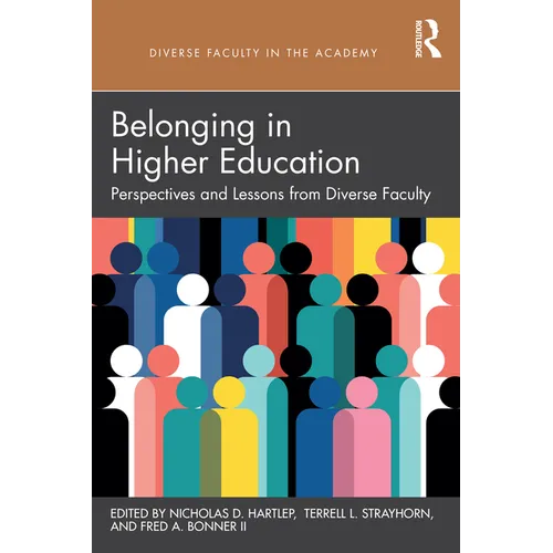 Belonging in Higher Education: Perspectives and Lessons from Diverse Faculty