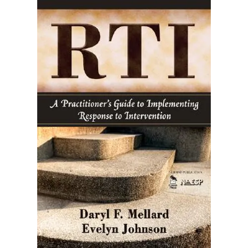 Rti: A Practitioner′s Guide to Implementing Response to Intervention