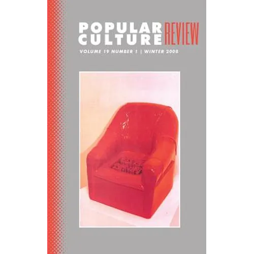 Popular Culture Review: Vol. 19, No. 1, Winter 2008