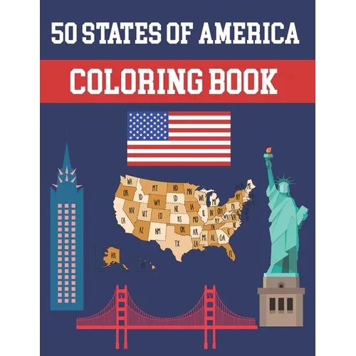 50 States Of America Coloring Book: Fifty State Maps with Capitals and Symbols like Motto Bird Mammal Flower Butterfly or Fruit Perfect Easy To Color