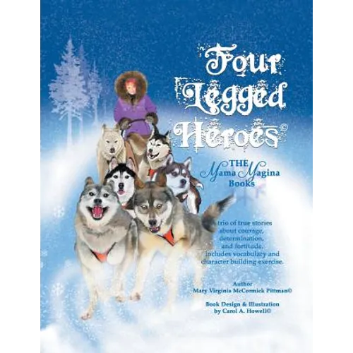 Four-Legged Heroes: The Mama Magina Books