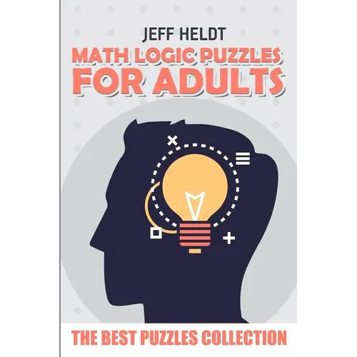 Math Logic Puzzles For Adults: Roma Puzzles - The Best Puzzles Collection