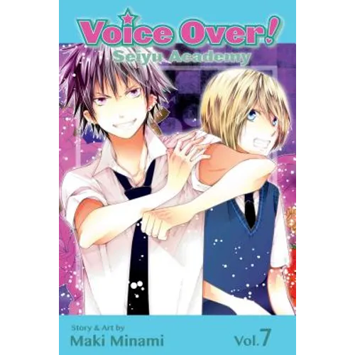 Voice Over!: Seiyu Academy, Vol. 7