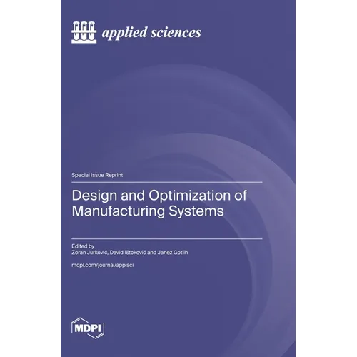 Design and Optimization of Manufacturing Systems