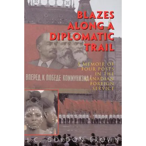 Blazes Along a Diplomatic Trail