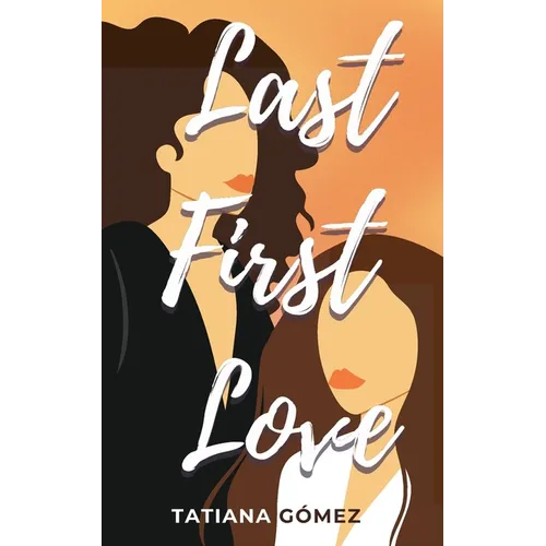 Last First Love