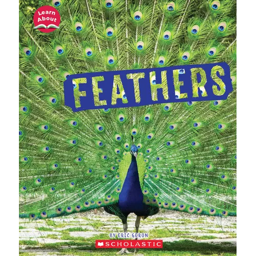 Feathers (Learn About: Animal Coverings)