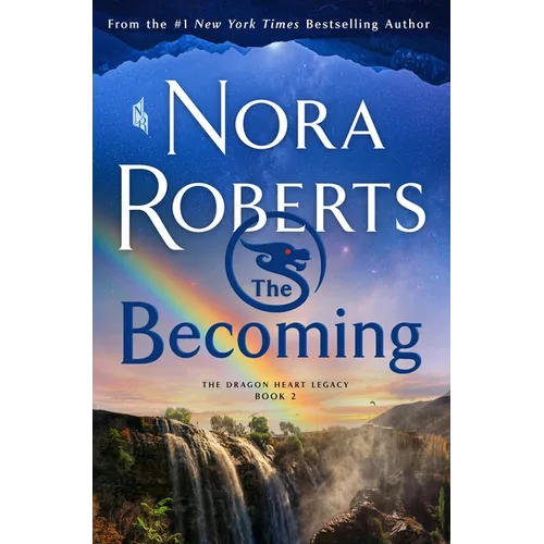 The Becoming: The Dragon Heart Legacy, Book 2
