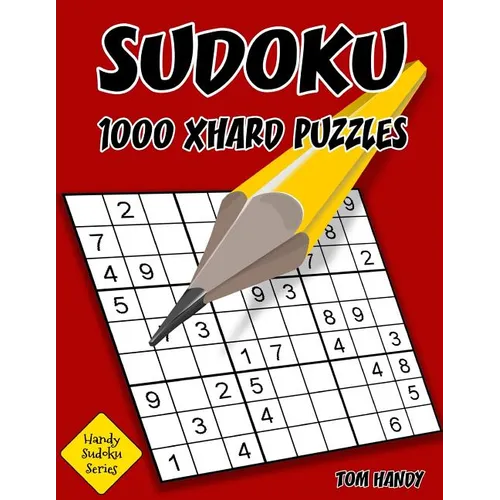 Sudoku: 1,000 XHard Puzzles: Handy Sudoku Series Book