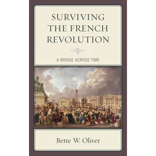 Surviving the French Revolution: A Bridge Across Time