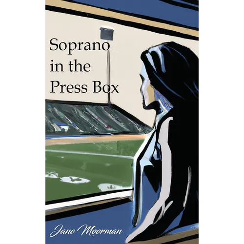 Soprano in the Press Box